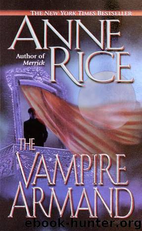 Vampire Chronicles 06 - The Vampire Armand by Anne Rice