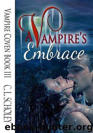 Vampire Coven Book 3: A Vampire's Embrace by C.L. Scholey