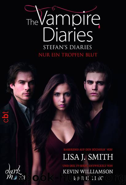Vampire Diaries - Stefan's Diaries - Nur ein Trop by Smith L