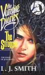 Vampire Diaries 02 - The Struggle by L.J. Smith