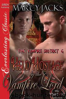 Vampire District 6 - Held Hostage by the Vampire Lord
