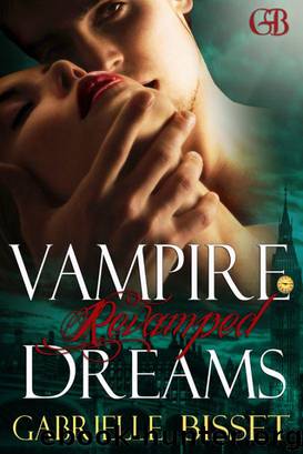 Vampire Dreams Revamped (A Sons of Navarus Prequel) by Gabrielle Bisset