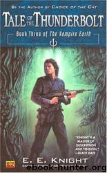 Vampire Earth 3 - Tale Of The Thunderbolt by E.E. Knight