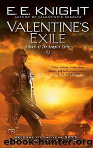 Vampire Earth 5: Valentine's Exile by E. E. Knight