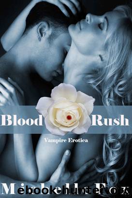 Vampire Erotica Blood Rush by Michelle Fox