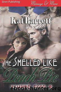 Vampire Food 08: He Smelled Like Peach Pie by Kat Barrett