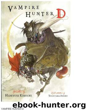 Vampire Hunter D Vol 01 - Hideyuki Kikuchi by Unknown Author
