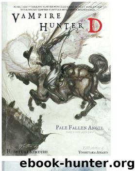 Vampire Hunter D Vol 11 - Hideyuki Kikuchi by Unknown Author
