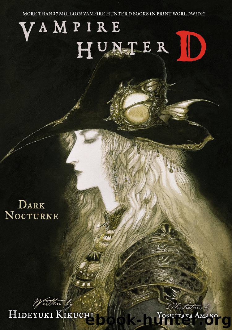 Vampire Hunter D Volume 10: Dark Nocturne by Hideyuki Kikuchi & Yoshitaka Amano
