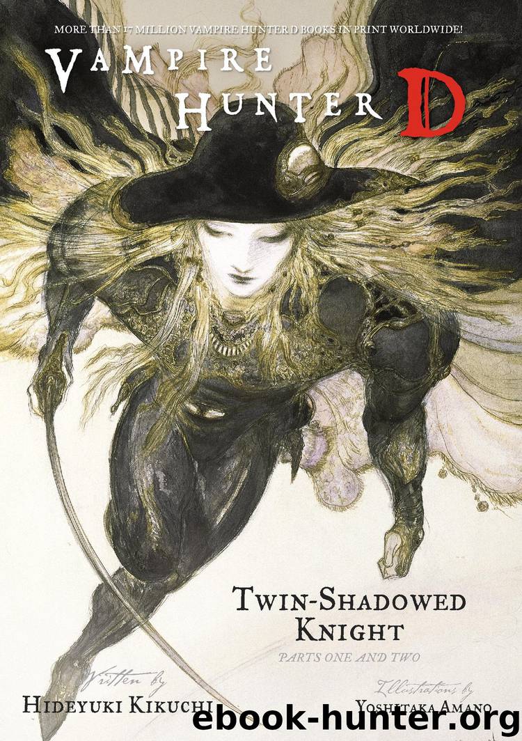 Vampire Hunter D Volume 13: Twin-Shadowed Knight Parts 1 & 2 by Hideyuki Kikuchi & Yoshitaka Amano