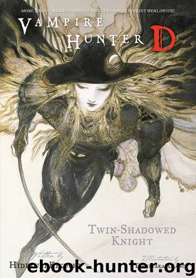 Vampire Hunter D Volume 13: Twin-Shadowed Knight Parts 1 and 2 by Unknown