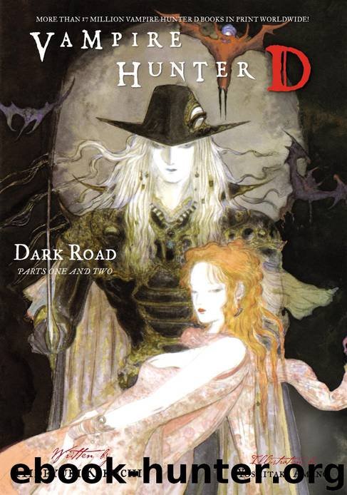 Vampire Hunter D Volume 14: Dark Road Parts 1 & 2 by Hideyuki Kikuchi & Yoshitaka Amano