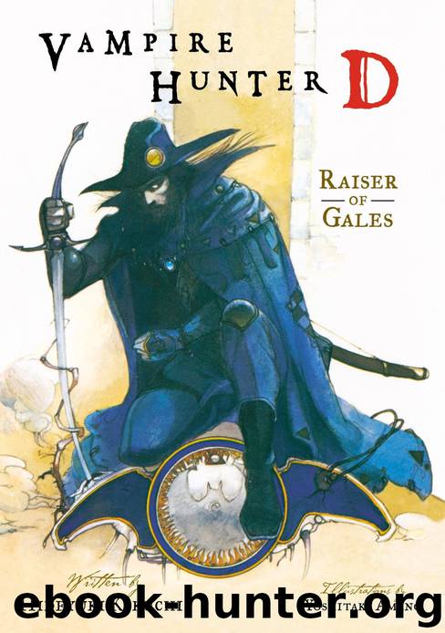 Vampire Hunter D Volume 2: Raiser of Gales by unknow