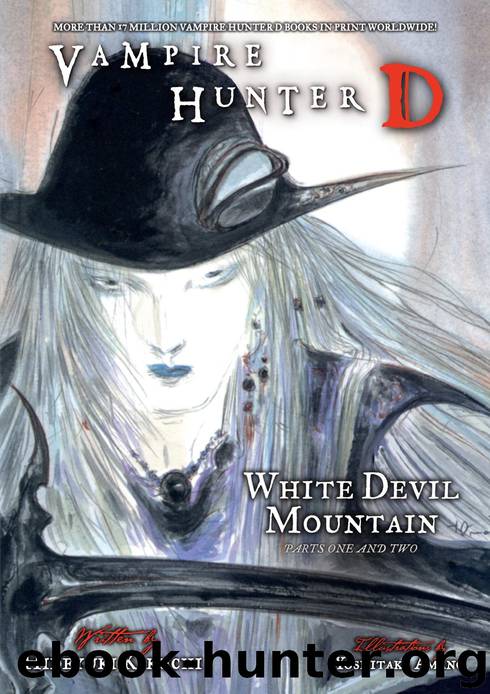 Vampire Hunter D Volume 22 : White Devil Mountain Parts 1 & 2 by Hideyuki Kikuchi & Yoshitaka Amano