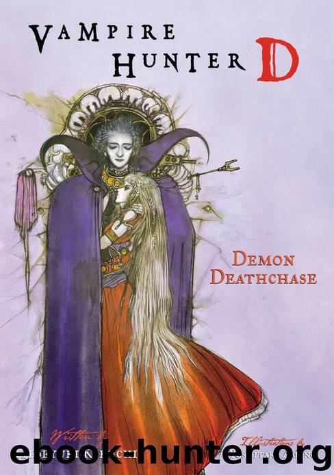 Vampire Hunter D Volume 3: Demon Deathchase by Hideyuki Kikuchi & Yoshitaka Amano