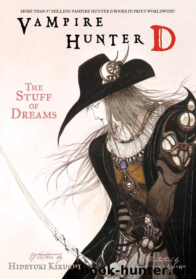 Vampire Hunter D Volume 5: The Stuff of Dreams by Hideyuki Kikuchi & Yoshitaka Amano