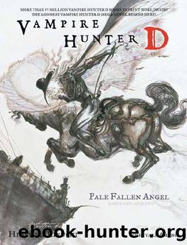 Vampire Hunter D, Vol. 11: Pale Fallen Angel Parts One and Two by Hideyuki Kikuchi & Yoshitaka Amano