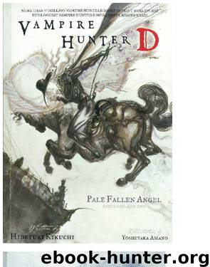 Vampire Hunter D, Vol. 11: Pale Fallen Angel, Parts One and Two by Hideyuki Kikuchi