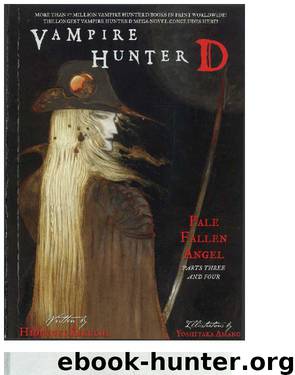 Vampire Hunter D, Vol. 12: Pale Fallen Angel, Parts Three and Four by Hideyuki Kikuchi