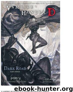 Vampire Hunter D, Vol. 15: Dark Road, Part Three by Hideyuki Kikuchi