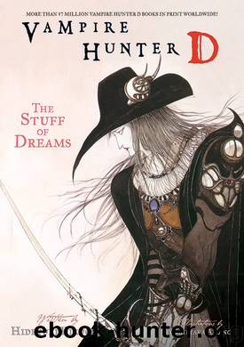 Vampire Hunter D, Vol. 5 The Stuff of Dre by Hideyuki Kikuchi
