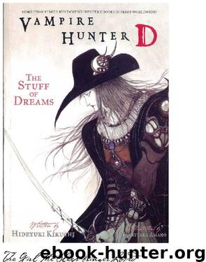 Vampire Hunter D, Vol. 5: The Stuff of Dreams by Hideyuki Kikuchi