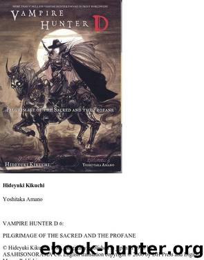 Vampire Hunter D, Vol. 6: Pilgrimage of the Sacred and the Profane by Hideyuki Kikuchi