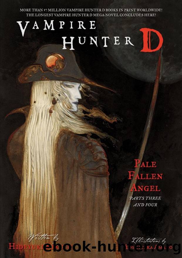 Vampire Hunter D: Pale Fallen Angel Parts Three and Four by Pale Fallen Angel Parts Three & Four