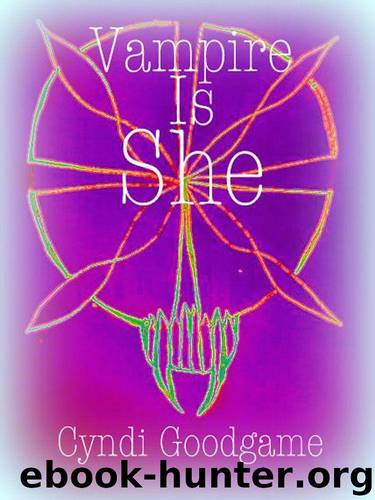 Vampire Is She by Cyndi Goodgame