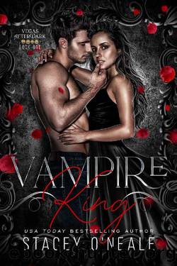 Vampire King: Billionaire Vampire Romance (Vegas After Dark Book 1) by Stacey O'Neale