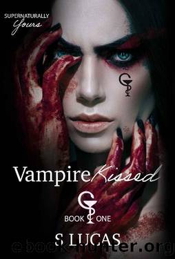 Vampire Kissed (Supernaturally Yours Book 1) by S Lucas