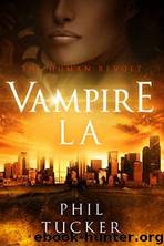 Vampire LA by Phil Tucker