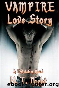 Vampire Love Story by H. T. Night