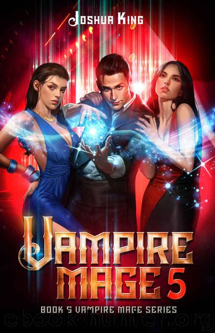 Vampire Mage 5: An Urban Fantasy Harem (The Vampire Mage) by Joshua King