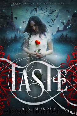 Vampire Magic 1_TASTE - Kingdom of Blood and Ash by D. S. Murphy