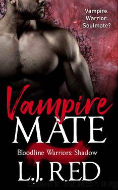 Vampire Mate: Bloodline Warriors: Shadow by L.J. Red