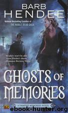 Vampire Memories #5 - Ghosts of Memories by Barb Hendee