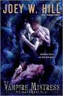 Vampire Mistress (Vampire Queen) by Joey W. Hill