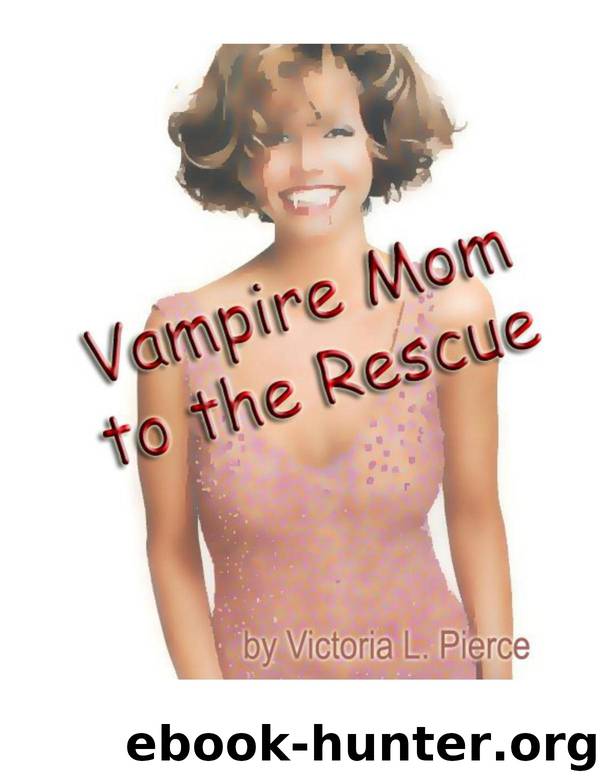 Vampire Mom to the Rescue by Unknown