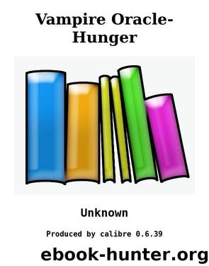 Vampire Oracle- Hunger by Unknown
