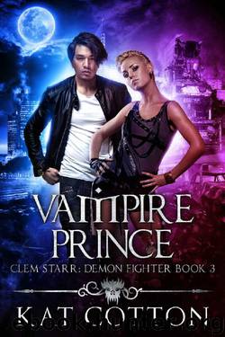 Vampire Prince (Clem Starr: Demon Fighter Book 3) by Kat Cotton