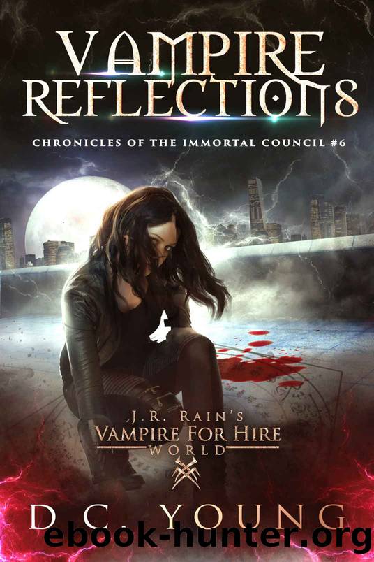 Vampire Reflections (The Chronicles of the Immortal Council Book 6) by D.C. Young