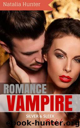 Vampire Romance: Silver and Sleek: Secret Blood Gate World Series (Paranormal Vampire New Adult Contemporary Romance) by kindledromance