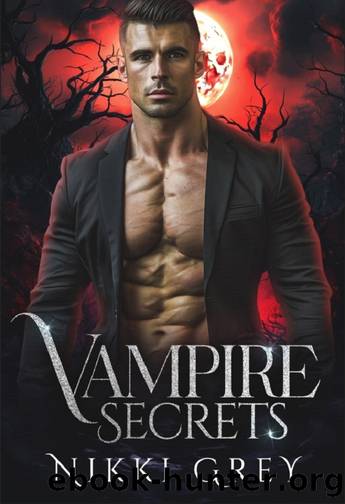 Vampire Secrets: Supernatural Romantic Thriller (Fated Vampire Book 3) by Nikki Grey