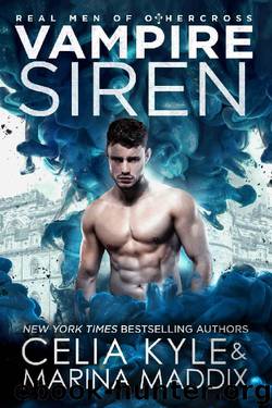 Vampire Siren: Paranormal Fae Romance (Real Men of Othercross Book 3) by Celia Kyle & Marina Maddix