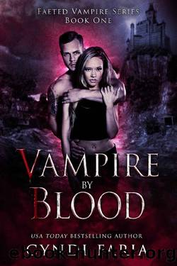 Vampire by Blood (Faeted Vampire Series) by Cyndi Faria