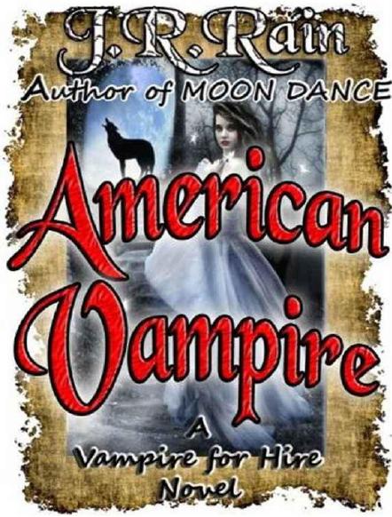Vampire for Hire by J.R. Rain