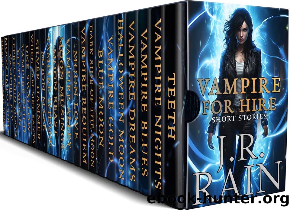 Vampire for Hire: The Complete Short Story Collection (Stories) by Rain J.R