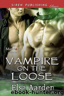 Vampire on the Loose (Siren Publishing Classic ManLove) by Elsa Aarden