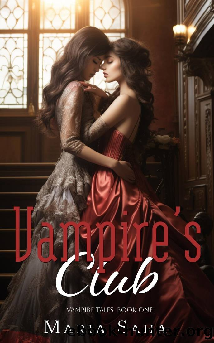 Vampire's Club (Vampire Tales: Series One, Book #1) by Maria Saha